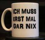 Weiße Tasse mit Spruch 